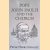 Pope John Paul II and the Church
Peter Hebblewaite
€ 8,00 Pope John Paul II and the Church
Peter Hebblewaite
€ 8,00