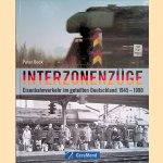 Interzonenzüge: Eisenbahnverkehr im geteilten Deutschland 1945-1990
Peter Bock
€ 30,00