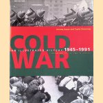 Cold War: An Illustrated History, 1945-1991
Jeremy Isaacs e.a.
€ 20,00 Cold War: An Illustrated History, 1945-1991
Jeremy Isaacs e.a.
€ 20,00