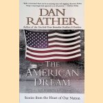 The American Dream. Stories from the Heart of Our Nation
Dan Rather
€ 6,00 The American Dream. Stories from the Heart of Our Nation
Dan Rather
€ 6,00