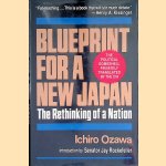 Blueprint for a New Japan: The Rethinking of a Nation
Ichiro Ozawa
€ 10,00 Blueprint for a New Japan: The Rethinking of a Nation
Ichiro Ozawa
€ 10,00