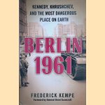 Berlin 1961 door Frederick Kempe