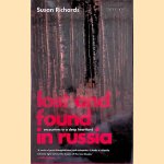 Lost and Found in Russia: Encounters in a Deep Heartland
Susan Richards
€ 10,00 Lost and Found in Russia: Encounters in a Deep Heartland
Susan Richards
€ 10,00
