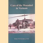 Care of the Wounded in Vietnam
Robert M. Hardaway
€ 25,00 Care of the Wounded in Vietnam
Robert M. Hardaway
€ 25,00