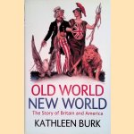 Old World, New World: The Story of Britain and America
Kathleen Burk
€ 12,50 Old World, New World: The Story of Britain and America
Kathleen Burk
€ 12,50