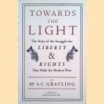 Towards The Light: The Story of the Struggles for Liberty and Rights that Made the Modern West
Professor A.C. Grayling
€ 10,00 Towards The Light: The Story of the Struggles for Liberty and Rights that Made the Modern West
Professor A.C. Grayling
€ 10,00