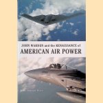 John Warden and the Renaissance of American Air Power
John Andreas Olsen
€ 15,00 John Warden and the Renaissance of American Air Power
John Andreas Olsen
€ 15,00