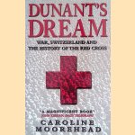 Dunant's Dream: War, Switzerland and the History of the Red Cross
Caroline Moorehead
€ 12,50 Dunant's Dream: War, Switzerland and the History of the Red Cross
Caroline Moorehead
€ 12,50