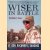 Wiser in Battle: A Soldier's Story door Ricardo S. Sanchez e.a.