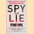 Spy the Lie: Former CIA Officers Teach You How to Detect Deception: How to Spot Deception the CIA Way
Susan Carnicero
€ 8,00