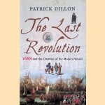 The Last Revolution: 1688 and the Creation of the Modern World
Patrick Dillon
€ 12,50