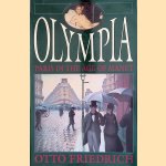 Olympia: Paris in the Age of Manet
Otto Friedrich
€ 10,00 Olympia: Paris in the Age of Manet
Otto Friedrich
€ 10,00