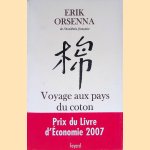 Voyage aux pays du coton: Petit précis de mondialisation
Erik Orsenna
€ 8,00 Voyage aux pays du coton: Petit précis de mondialisation
Erik Orsenna
€ 8,00