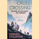 Cruel Crossing. Escaping Hitler Across the Pyrenees
Edward Stourton
€ 10,00