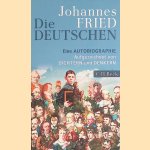 Die Deutschen: Eine Autobiographie
Johannes Fried
€ 8,00 Die Deutschen: Eine Autobiographie
Johannes Fried
€ 8,00