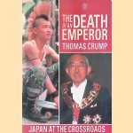 The Death of an Emperor. Japan at the Crossroads
Thomas Crump
€ 6,00 The Death of an Emperor. Japan at the Crossroads
Thomas Crump
€ 6,00