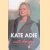 Into Danger. Risking Your Life for Work door Kate Adie