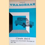 Vraagbaak voor uw Citroën Ami-6. Een complete handleiding voor de typen: Standaard - Luxe - Extra Komfort - Bestelwagen AK 1961-1963
P. Olyslager
€ 25,00 Vraagbaak voor uw Citroën Ami-6. Een complete handleiding voor de typen: Standaard - Luxe - Extra Komfort - Bestelwagen AK 1961-1963
P. Olyslager
€ 25,00