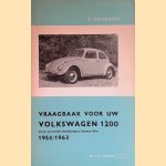 Vraagbaak voor uw Volkswagen 1200. Een complete handleiding voor de typen: Coach, Convertible, Karmann Ghia, Bedrijfswagens van 1954
P. Olyslager
€ 25,00 Vraagbaak voor uw Volkswagen 1200. Een complete handleiding voor de typen: Coach, Convertible, Karmann Ghia, Bedrijfswagens van 1954
P. Olyslager
€ 25,00