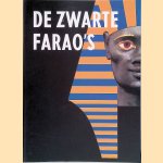 De zwarte Farao's. Koninkrijken aan de Nijl door Dietrich Wildung e.a.