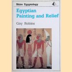 Egyptian Painting and Relief door Gay Robins