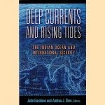 Deep Currents and Rising Tides: The Indian Ocean and International Security
John Garofano e.a.
€ 15,00 Deep Currents and Rising Tides: The Indian Ocean and International Security
John Garofano e.a.
€ 15,00