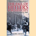 Fall of Hitler's Fortress City. The Battle for Konigsberg, 1945
Isabel Denny
€ 10,00 Fall of Hitler's Fortress City. The Battle for Konigsberg, 1945
Isabel Denny
€ 10,00