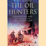 The Oil Hunters: Exploration and Espionage in the Middle East
Dr. Roger Howard
€ 10,00 The Oil Hunters: Exploration and Espionage in the Middle East
Dr. Roger Howard
€ 10,00