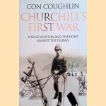 Churchill's First War. Young Winston and the Fight Against the Taliban
Con Coughlin
€ 10,00 Churchill's First War. Young Winston and the Fight Against the Taliban
Con Coughlin
€ 10,00