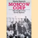 Moscow coup: The death of the Soviet system
Martin Sixsmith
€ 8,00 Moscow coup: The death of the Soviet system
Martin Sixsmith
€ 8,00