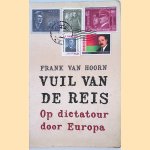 Vuil van de reis. Op dictatour door Europa
Frank van Hoorn
€ 10,00 Vuil van de reis. Op dictatour door Europa
Frank van Hoorn
€ 10,00