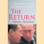The Return: Russia's Journey from Gorbachev to Medvedev
Daniel Treisman
€ 10,00 The Return: Russia's Journey from Gorbachev to Medvedev
Daniel Treisman
€ 10,00