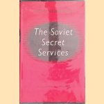The Soviet Secret Services door Otto Heilbrunn