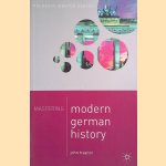 Mastering Modern German History door John Traynor