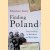 Finding Poland. From Tavistock to Hruzdowa and Back Again
Matthew Kelly
€ 10,00