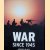 War Since 1945 door Jeremy Black