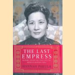 The Last Empress: Madame Chiang Kai-shek and the Birth of Modern China
Hannah Pakula
€ 12,50 The Last Empress: Madame Chiang Kai-shek and the Birth of Modern China
Hannah Pakula
€ 12,50
