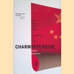 Charm Offensive: How China's Soft Power Is Transforming the World
Joshua Kurlantzick
€ 10,00 Charm Offensive: How China's Soft Power Is Transforming the World
Joshua Kurlantzick
€ 10,00