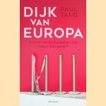 Dijk van Europa. Kunnen we de Europese Unie nieuw elan geven?
Paul Tang
€ 6,00 Dijk van Europa. Kunnen we de Europese Unie nieuw elan geven?
Paul Tang
€ 6,00
