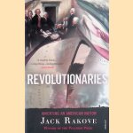 Revolutionaries Inventing an American Nation
Jack N. Rakove
€ 10,00 Revolutionaries Inventing an American Nation
Jack N. Rakove
€ 10,00