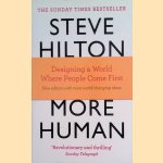 More Human: Designing a World Where People Come First door Steve Hilton
