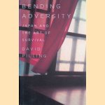 Bending Adversity. Japan and the Art of Survival
David Pilling
€ 10,00 Bending Adversity. Japan and the Art of Survival
David Pilling
€ 10,00