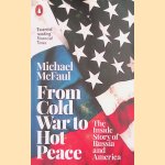 From Cold War to Hot Peace: The Inside Story of Russia and America
Michael McFaul
€ 10,00 From Cold War to Hot Peace: The Inside Story of Russia and America
Michael McFaul
€ 10,00