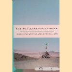 The Punishment of Virtue: Inside Afghanistan After the Taliban
Sarah Chayes
€ 10,00 The Punishment of Virtue: Inside Afghanistan After the Taliban
Sarah Chayes
€ 10,00