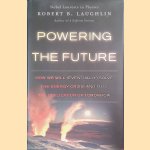 Powering the Future: How We Will (Eventually) Solve the Energy Crisis and Fuel the Civilization of Tomorrow
Robert B. Laughlin
€ 7,50