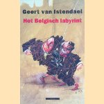 Het Belgisch labyrint. Een wegwijzer (overschilderd natuurlijk)
Geert van Istendael
€ 12,50 Het Belgisch labyrint. Een wegwijzer (overschilderd natuurlijk)
Geert van Istendael
€ 12,50