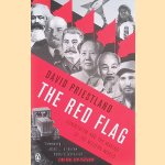The Red Flag: Communism and the Making of the Modern World door David Priestland