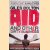 Aid and Other Dirty Business: How Good Intentions Have Failed the World's Poor
Giles Bolton
€ 8,00 Aid and Other Dirty Business: How Good Intentions Have Failed the World's Poor
Giles Bolton
€ 8,00