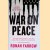 War on Peace: The End of Diplomacy and the Decline of American Influence
Ronan Farrow
€ 12,50 War on Peace: The End of Diplomacy and the Decline of American Influence
Ronan Farrow
€ 12,50