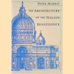 The Architecture of the Italian Renaissance
Peter Murray
€ 10,00 The Architecture of the Italian Renaissance
Peter Murray
€ 10,00